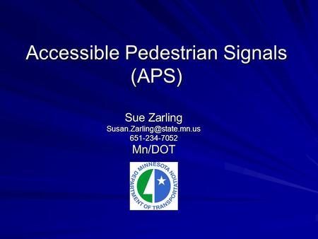 Accessible Pedestrian Signals (APS)