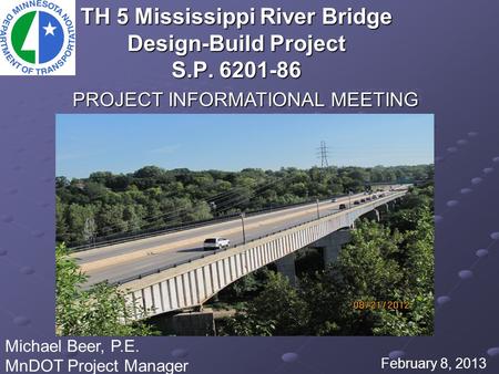 TH 5 Mississippi River Bridge Design-Build Project S.P