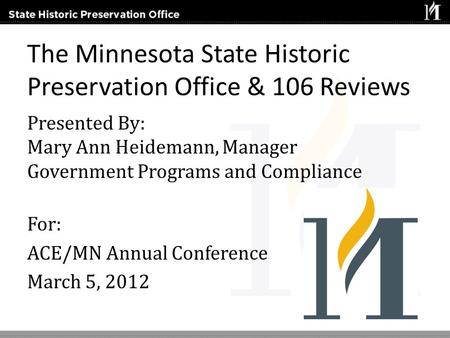 The Minnesota State Historic Preservation Office & 106 Reviews