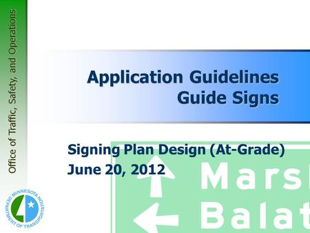 Application Guidelines Guide Signs