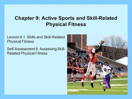 Chapter 9: Active Sports and Skill-Related Physical Fitness