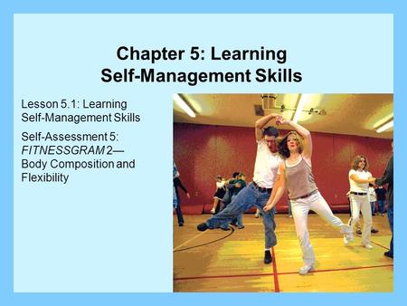 Chapter 5: Learning Self-Management Skills