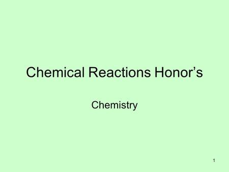 Chemical Reactions Honor’s