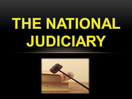 THE NATIONAL JUDICIARY