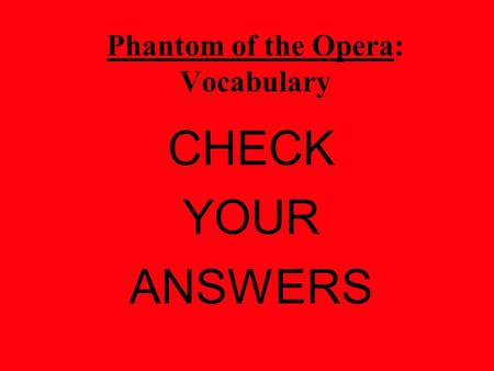 Phantom of the Opera: Vocabulary