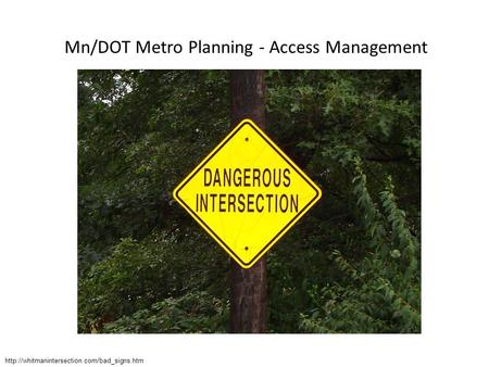 Mn/DOT Metro Planning - Access Management