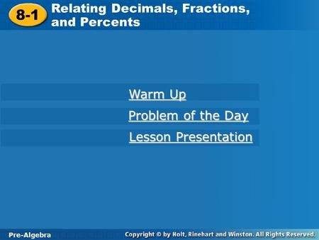 8-1 Relating Decimals, Fractions, and Percents Warm Up