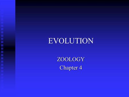 EVOLUTION ZOOLOGY Chapter 4.