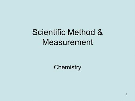 Scientific Method & Measurement