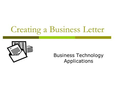 Creating a Business Letter