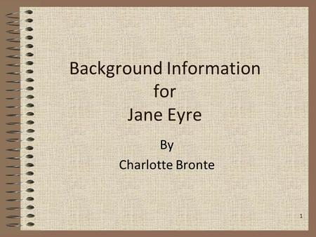 Background Information for Jane Eyre