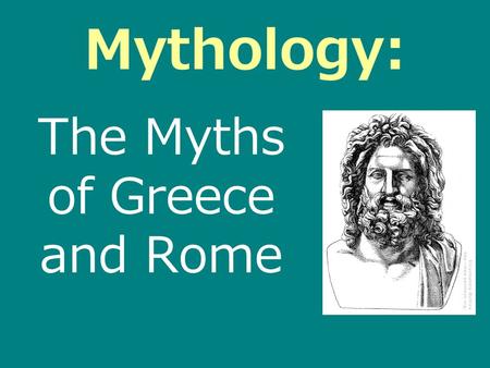 Mythology: The Myths of Greece and Rome. Mythology Whenever you see a large building with many columns holding up a roof, you are looking at an imitation.
