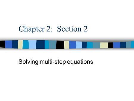 Solving multi-step equations