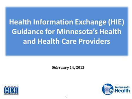 February 14, 2012 1. Help promote Plans for additional guidance materials Overview of new materials Provide feedback Agenda 2.