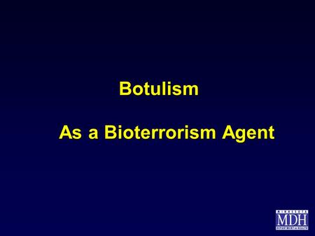 As a Bioterrorism Agent