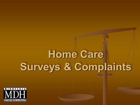 Home Care Surveys & Complaints. Class A Federally Certified Agencies Acceptance of Patients, Plan of Care, Medication Supervision Acceptance of Patients,