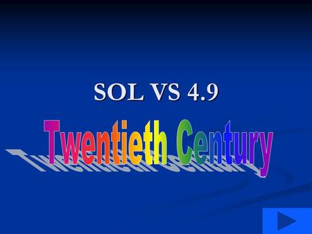 SOL VS 4.9. SOL VS 4.9 Twentieth Century Who was the first African American woman to become a bank president in the United States? Who was the first African.