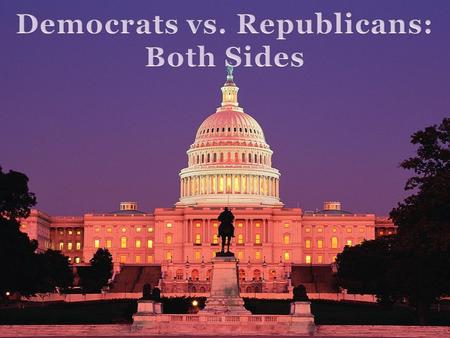 Democrats vs. Republicans: Both Sides