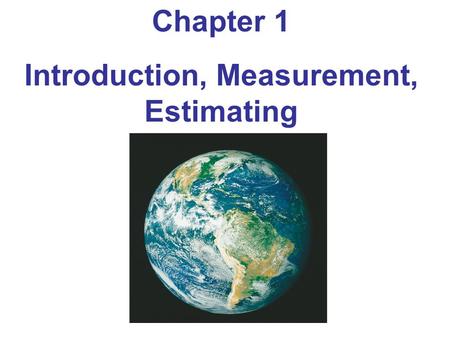 Introduction, Measurement, Estimating