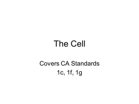 Covers CA Standards 1c, 1f, 1g