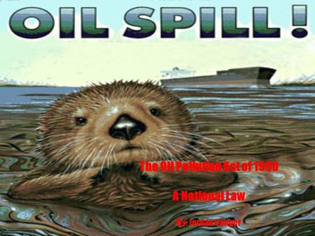 How to Clean the Oil Spills 01 Research for Special Topics in Animation. -  ppt download
