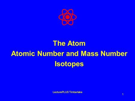 Atomic Number and Mass Number Isotopes