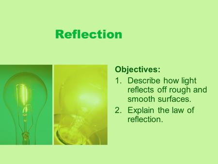 Reflection Objectives:
