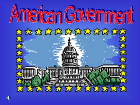 The American system of government is established by the United States Constitution. There are three separate but equal branches of government.