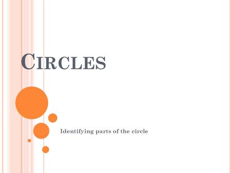 Identifying parts of the circle