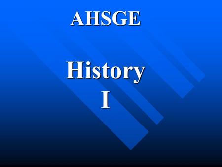 AHSGE History I.
