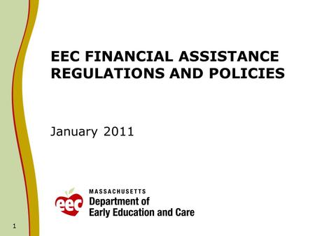 EEC FINANCIAL ASSISTANCE REGULATIONS AND POLICIES
