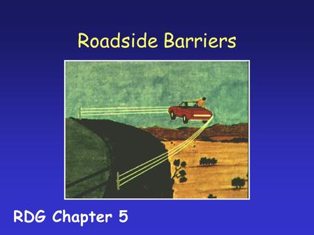 Roadside Barriers RDG Chapter 5.