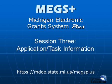 Michigan Electronic Grants System Plus
