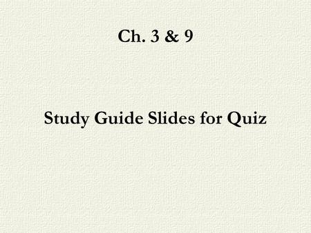 Ch. 3 & 9 Study Guide Slides for Quiz. Ch. 3 Sensation & Perception Sensation –The experience of sensory stimulation Perception –The process of creating.