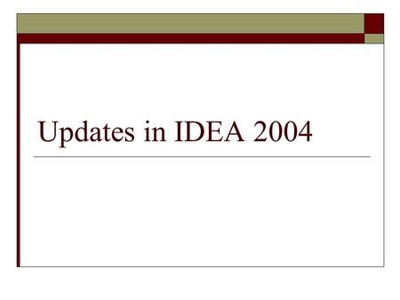 Updates in IDEA 2004. NCLB is the symbol of the paradigm shift to a new mission of universal high achievement From: All children will have universal access.