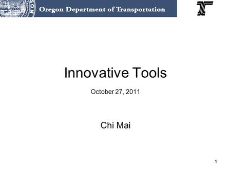 1 Innovative Tools October 27, 2011 Chi Mai. 2 Presentation Overview VISSIM Corridors VISSIM Protocol Hours of Congestion.