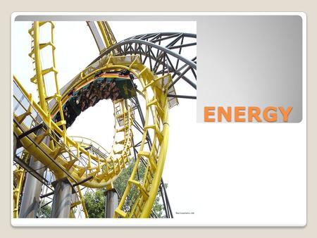 Ch 8 Energy Notes ENERGY.