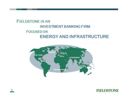 Renewable Energy Projects Financing Issues David A. Perlman Managing Director Fieldstone Private Capital Group, Inc. January 19, 2007.