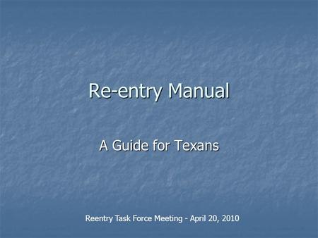 Re-entry Manual A Guide for Texans