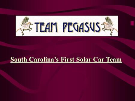 South Carolinas First Solar Car Team Energy Energy is one of the most fundamental parts of our universe. We use energy to do work. Energy lights our.