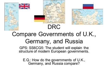 DRC Compare Governments of U.K., Germany, and Russia