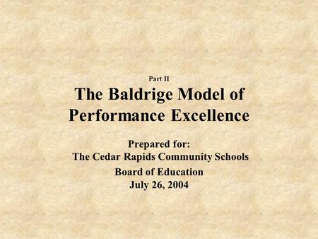 Part II The Baldrige Model of Performance Excellence