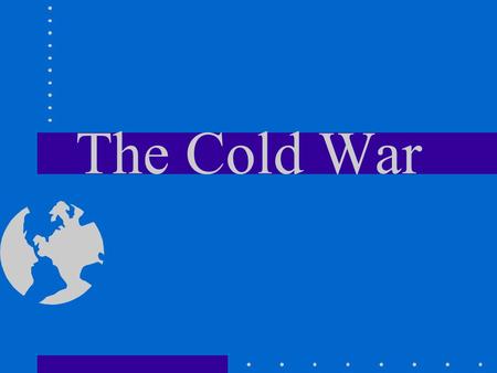 The Cold War. TO INCREASE MILITARY DEFENSE NATO & THE WARSAW PACT=