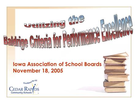 Iowa Association of School Boards November 18, 2005.