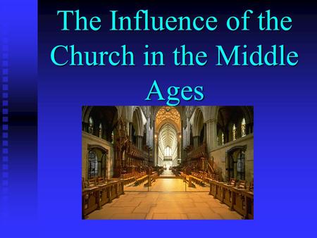 The Influence of the Church in the Middle Ages. Society during the Middle Ages was not united. People had loyalty to individual Kings and Lords rather.