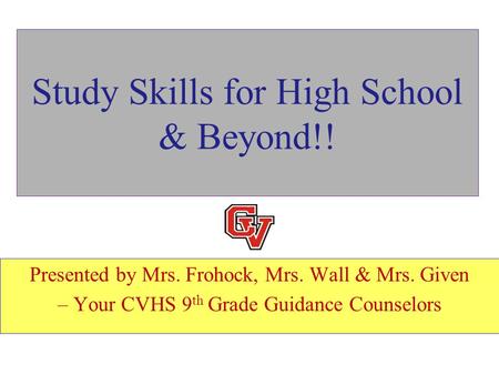 Study Skills for High School & Beyond!!