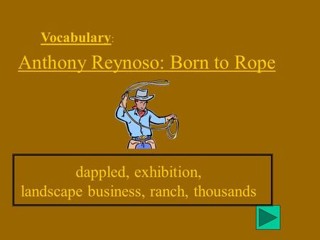 Anthony Reynoso: Born to Rope