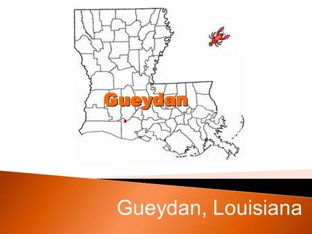 Gueydan, Louisiana. Gueydan, Louisiana is a peaceful little town in Vermilion Parish. Gueydan, Louisiana Gueydan began in 1898, and was incorporated in.