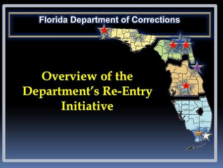 Overview of the Department’s Re-Entry Initiative