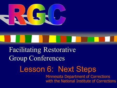 Facilitating Restorative Group Conferences